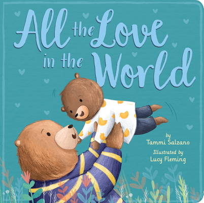 All the Love in the World (Board book)