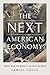 The Next American Economy: Nation, State, and Markets in an Uncertain World