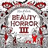 The Beauty of Horror 3 by Alan Robert The Beauty of Horror 3 by Alan Robert