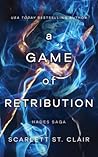 A Game of Retribution by Scarlett St.  Clair