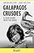 Galapagos Crusoes: A Year A...