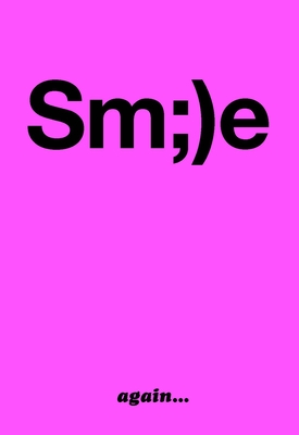 Smile again… (The Sm;)e Book, 2)
