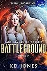 Battleground: Earth Evolution Series Book 7 Battleground: Earth Evolution Series Book 7