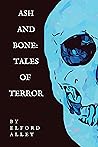 Ash and Bone: Tales of Terror