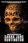 Paint It Black And Other Stories