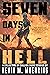 7 Days In Hell: A Collectio...