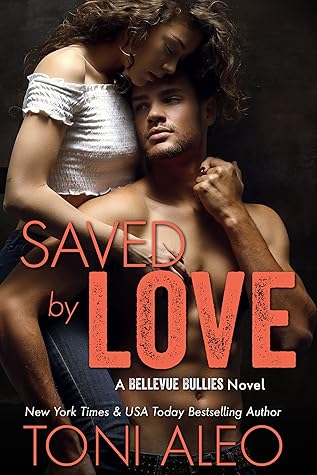 Saved by Love (Bellevue Bullies #7)