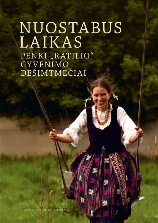 Nuostabus laikas. Penki „Ratilio“ gyvenimo dešimtmečiai