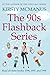 The 90s Flashback Series: 1996, 1997, & 1998
