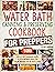 Water Bath Canning & Preser...
