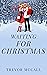Waiting for Christmas by Trevor McCall