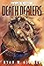 Death Dealers by Ryan W. Aslesen