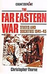 The Far Eastern War: States and Societies, 1941-1945