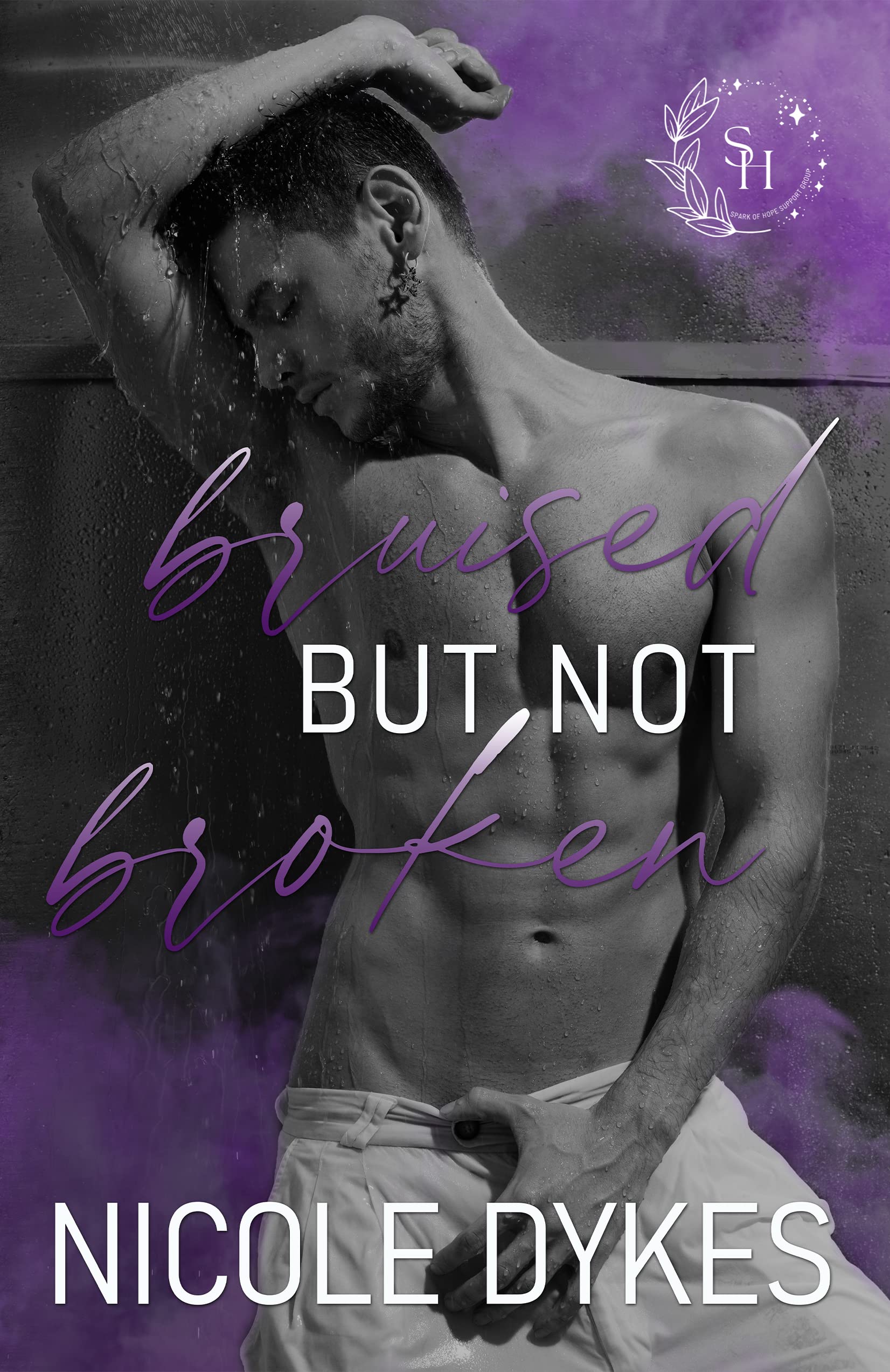 Bruised But Not Broken (Spark of Hope #1)