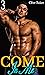 Come In Me: A Collection of...