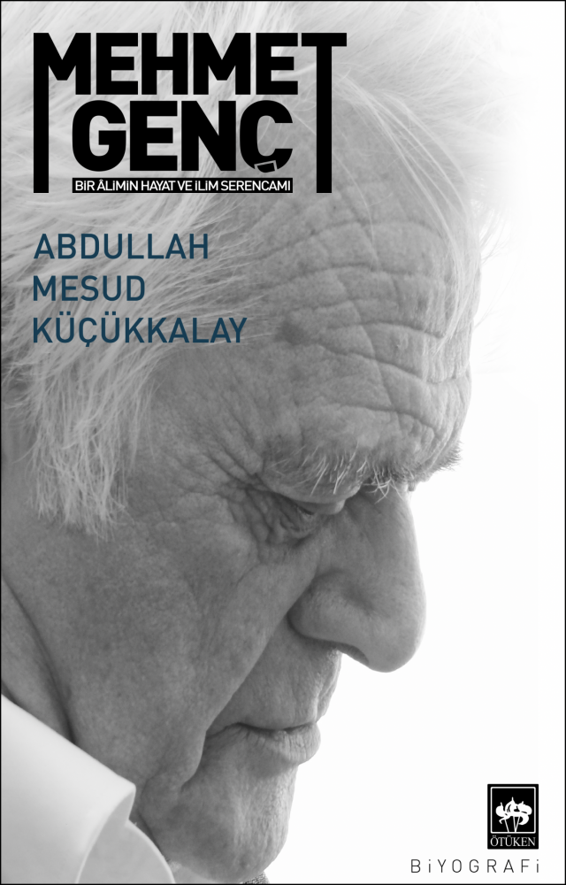 Mehmet Genç - Bir Âlimin Hayat ve İlim Serencamı