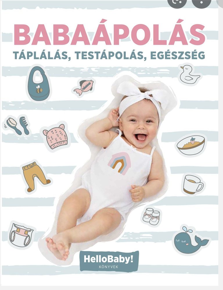 Babaápolás: Táplálás, testápolás, egészség