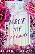 Meet Me Halfway (Meet Me Halfway, #1)