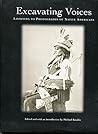 Excavating Voices: Listening to Photographs of Native Americans