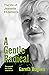 A Gentle Radical: The Life ...