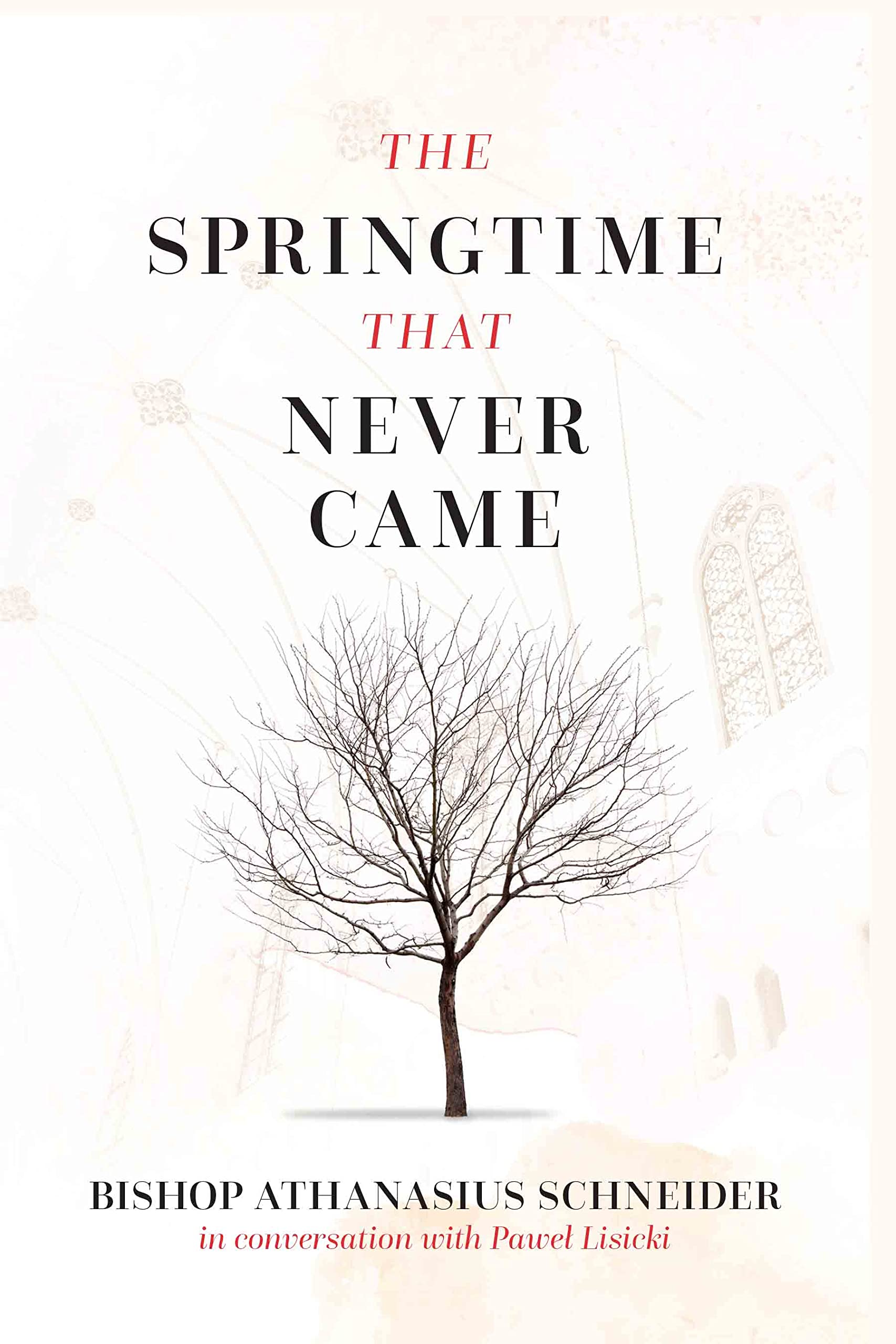 The Springtime that Never Came: In conversation with Paweł Lisicki (Kindle Edition)