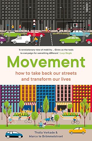 Movement: how to take back our streets and transform our lives
