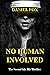 No Human Involved: The Seco...