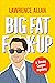Big Fat F@!k-up (Jimmy Cooper #1) by Lawrence Allan