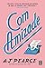 Com Amizade (The Emmy Lake Chronicles, #2) by A.J. Pearce