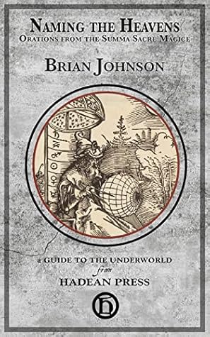 Naming the Heavens: Orations from the Summa Sacre Magice