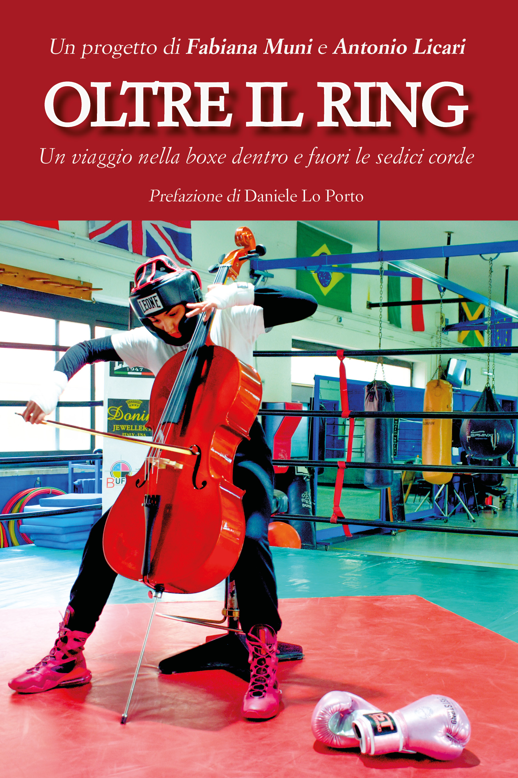Oltre il Ring. Un viaggio nella boxe dentro e fuori le sedici corde