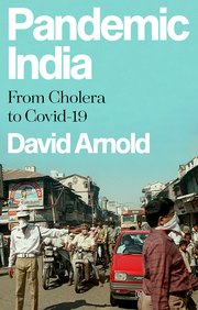 Pandemic India: From Cholera to Covid-19 (Hardcover)