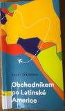 Obchodníkem po Latinské Americe