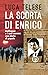 La scorta di Enrico. Berlinguer e i suoi uomini by Luca Telese