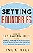 Set Boundaries and Live Fre...