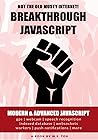 Breakthrough javascript. Modern and Advanced Javascript Breakthrough javascript. Modern and Advanced Javascript