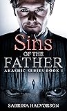 Sins of the Father (Akashic Series Book 1)