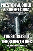 The Secrets of the Seventh Arc: The Hunt for Flight MH370 (The Last Templars #8)