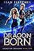 Dragon Born (Legacy of Dragons, #1)