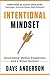 Intentional Mindset: Developing Mental Toughness and a Killer Instinct