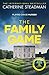 The Family Game by Catherine Steadman