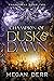 Champion of Dusk & Dawn (Ch...