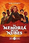 La memoria de las nubes by Raúl Caronte