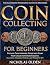 Coin Collecting for Beginners by Nicholas Olden