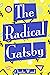 The Radical Gatsby: A 1990'...