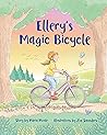 Ellery's Magic Bicycle by Maria Monte