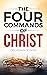 The Four Commands of Christ by James Ford
