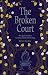 The Broken Court by Cari Lyn Jones