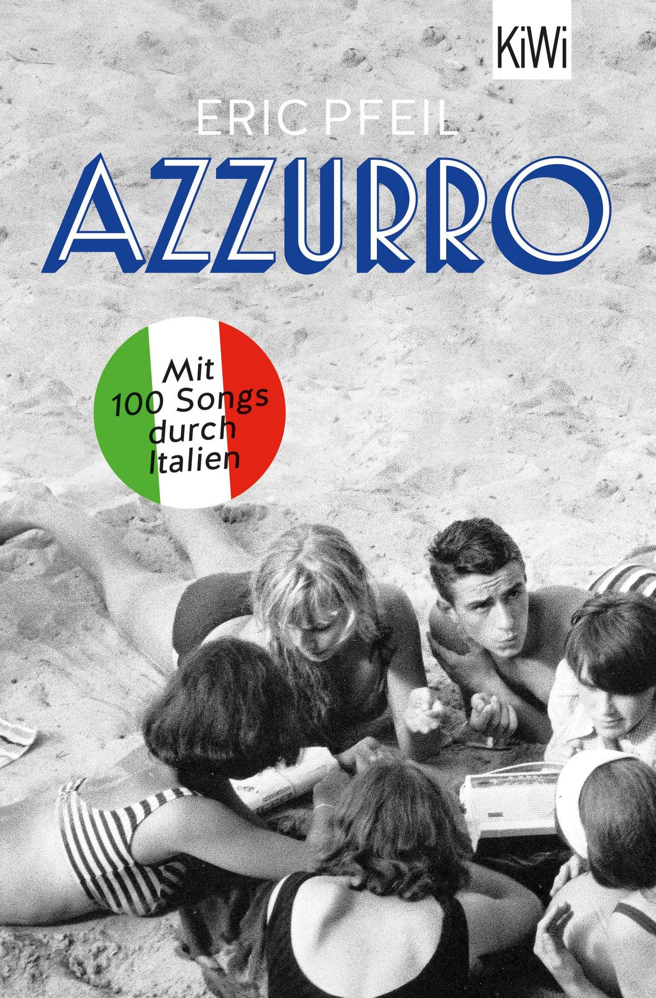 Azzurro - Mit 100 Songs durch Italien (Paperback)