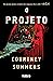 O Projeto by Courtney Summers